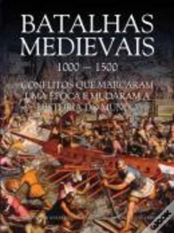 Capa do artigo Batalhas Medievais 1000-1500