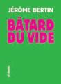 Batard Du Vide - Preview