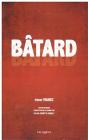 Bâtard - Preview