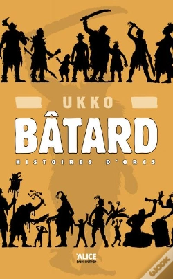 Capa do artigo Bâtard Tome 1 ; Histoires D'Orcs
