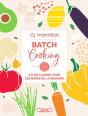 Batch Cooking - 2h De Cuisine Pour Les Repas De La Semaine ! - Preview