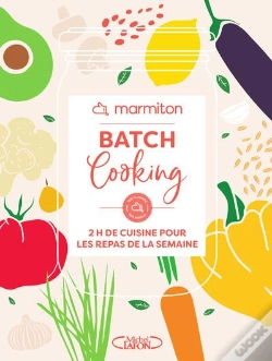 Capa do artigo Batch Cooking - 2h De Cuisine Pour Les Repas De La Semaine !