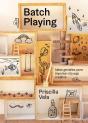 Batch Playing - Preview