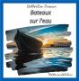 Bateaux Sur L'Eau - Preview
