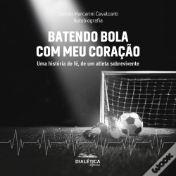 Capa do artigo Batendo Bola Com Meu Coração