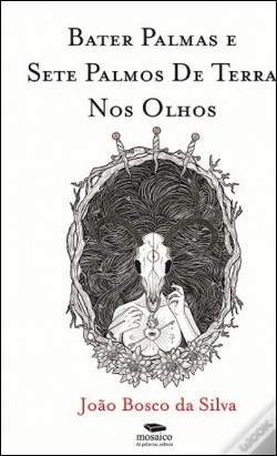 Capa do artigo Bater Palmas e Sete Palmos de Terra nos Olhos
