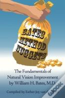 Bates Method Nuggets: The Fundamentals O