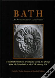 Bath: An Archaeological Assessment