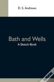 Capa do artigo Bath And Wells  A Sketch-Book