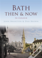 Bath Then & Now