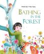 Bathing In The Forest - Preview