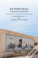Ba'Thist Iraq Through Archives