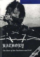 Bathory - The Root Of Darkness And Evil