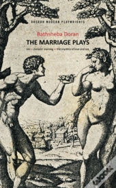 Bathsheba Doran: The Marriage Plays