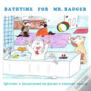 Bathtime For Mr. Badger