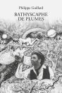 Bathyscaphe De Plumes, Essaimage Vibratile De Quelques Poèmes-Chansons - Preview