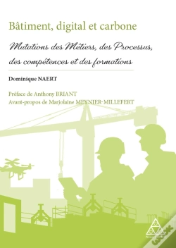 Capa do artigo Bâtiment, Digital Et Carbone : Mutations Des Métiers, Des Processus, Des Compétences Et Des Formations