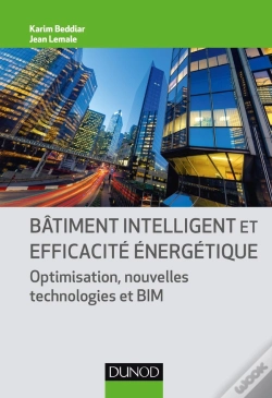 Capa do artigo Bâtiment Intelligent Et Efficacité Énergétique ; Optimisation, Nouvelles Technologies Et Bim
