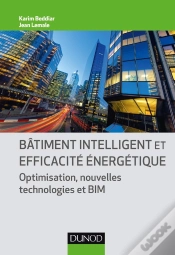 Capa do artigo Bâtiment Intelligent Et Efficacité Énergétique ; Optimisation, Nouvelles Technologies Et Bim