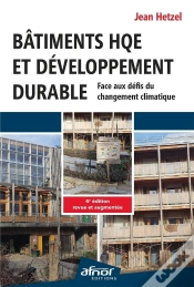 Capa do artigo Bâtiments Hqe Et Développement Durable : Face Aux Défis Du Changement Climatique (4e Édition)