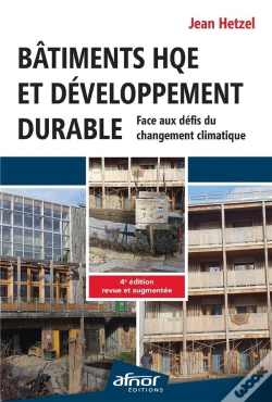Capa do artigo Bâtiments Hqe Et Développement Durable : Face Aux Défis Du Changement Climatique (4e Édition)