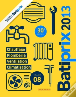 Capa do artigo Batiprix 2013 -Vol 8- Chauffage/Plomberie/Ventilation/Climatisation