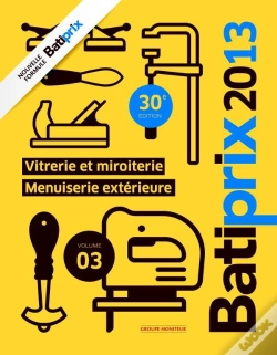 Capa do artigo Batiprix 2013 Volume 3 : Menuiserie Exterieure /Vitrerie