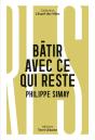 Bâtir Avec Ce Qui Reste : Quelles Ressources Pour Sortir De L'Extractivisme ? - Preview