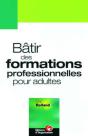 Bâtir Des Formations Professionnelles Pour Adultes : Entre Sens Et Cohérence - Preview