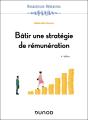 Bâtir Une Stratégie De Rémunération (4e Édition) - Preview