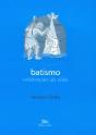 Batismo - Celebração da Vida - Preview