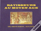 Capa do artigo Bâtisseurs Au Moyen Âge ; Une Abbaye Romane ; Boscodon