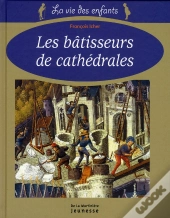 Batisseurs De Cathedrales (Les)