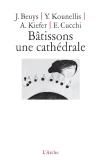 Bâtissons Une Cathédrâle