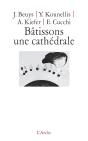 Bâtissons Une Cathédrâle - Preview