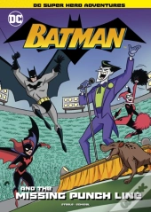 Batman And The Missing Punchline