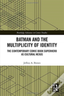 Batman And The Multiplicity Of Identity