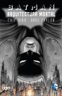 Batman: Arquitectura Mortal - Preview