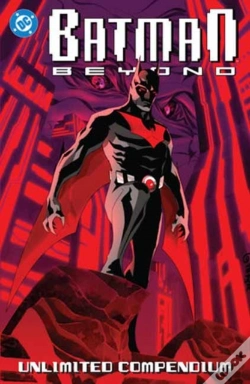 Capa do artigo Batman Beyond: Unlimited Compendium