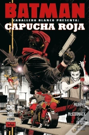 Capa do artigo Batman: Caballero Blanco Presenta - Capucha Roja Num. 1 De 2