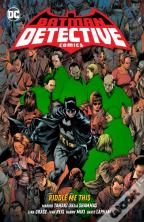 Batman: Detective Comics Vol. 4: Riddle Me This