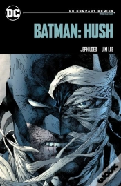 Capa do artigo Batman: Hush: Dc Compact Comics Edition