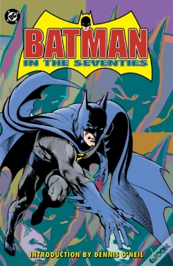 Capa do artigo Batman In The Seventies (New Edition)