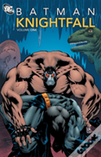 Batman: Knightfall Vol. 1