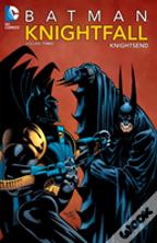 Batman: Knightfall Vol. 3: Knightsend