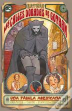 Batman: Las Calles Doradas De Gotham