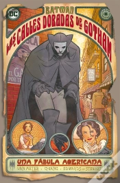 Capa do artigo Batman: Las Calles Doradas De Gotham