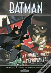 Batman - Le Terrible Projet De L'Epouvantail