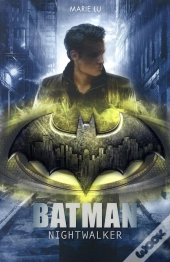 Batman : Nightwalker