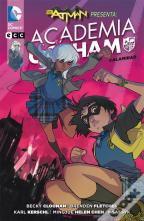 Batman Presenta: Academia Gotham - Calamidad